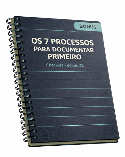 Os 7 Processos para Documentar Primeiro
